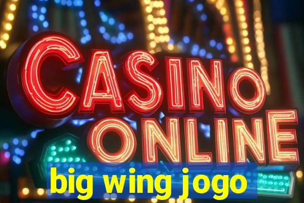 big wing jogo